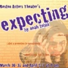 Boston Actors Theater Announces EXPECTING, Beginning 3/30