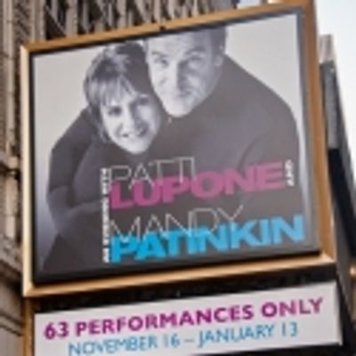 UP ON THE MARQUEE: AN EVENING WITH PATTI LUPONE & MANDY PATINKIN!