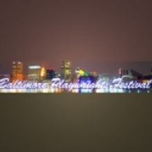 Baltimore Playwrights Festival Announces Play Reading Festival