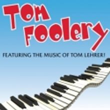 Blackfriars Theatre Presents TOM FOOLERY Beginning 12/3