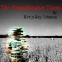 Free Reading of THE UNPREDICTABLE TIMES Will Feature Peter Kane, Sarah Joy Makus and…