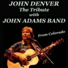 The Colonial Theater Presents John Denver 'The Tribute' With John Adams Band, 3/9  
