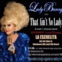 Lady Bunny to Perform Cabaret Show at La Escuelita Cabaret Theater