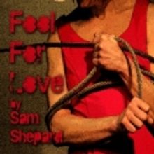 Centre Theater Presents FOOL FOR LOVE, 3/2-25