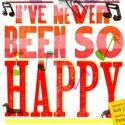 See Rude Mechs' I'VE NEVER BEEN SO HAPPY at the Kirk Douglas Theatre for Just $20