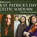 WGBH Presents 'A St. Patrick's Day Celtic Sojourn,' 3/17 & 24