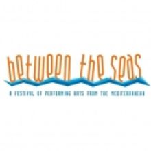 Between the Seas Festival Seeks Submissions