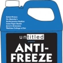 Untitled Artists Group Presents the 2011 Winter Show ANTI-FREEZE