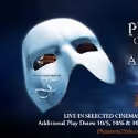 Get Ready for The Music of the Night - THE PHANTOM OF THE OPERA to Screen Live in…
