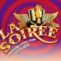Last Chance To See LA SOIREE At The Roundhouse