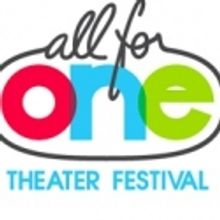 All For One Announces 10- Day Theatre Festival, 11/11 - 20