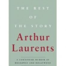 Cover Art and Details Revealed for Arthur Laurents' THE REST OF THE STORY
