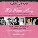 Pamela Rose Celebrates Songwriters of Tin Pan Alley in WILD WOMEN OF SONG, 3.21