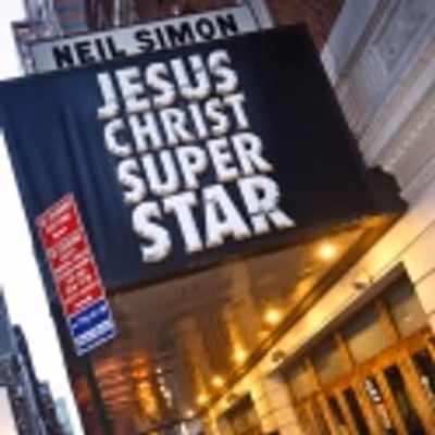 UP ON THE MARQUEE: JESUS CHRIST SUPERSTAR!