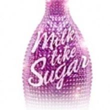 MILK LIKE SUGAR at Playwrights Horizons Offers LIVEforFIVE Tickets for First Preview