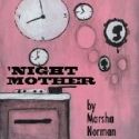 Stageworks Presents 'NIGHT MOTHER, 1/19-2/5