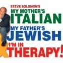Bristol Riverside Theatre Hosts MY MOTHER'S ITALIAN, MY FATHER'S JEWISH... 11/2-6