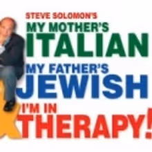 Bristol Riverside Theatre Hosts MY MOTHER'S ITALIAN, MY FATHER'S JEWISH... 11/2-6