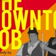MadLab Presents THE DOWNTOWN JOB, 10/6 - 29