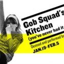 GOB SQUAD'S KITCHEN Begins Previews January 19