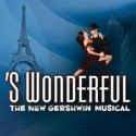 Westchester Broadway Theatre Presents ‘S WONDERFUL, Thru 3/25