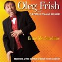 Oleg Frish Performs at the Metropolitan Room Throughout November