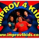 Eight Is Never Enough Adds Performances of IMPROVE 4 KIDS, 3/31-4/15