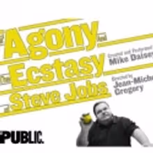 Public Theater's THE AGONY AND THE ECSTASY OF STEVE JOBS to Begin Previews as…