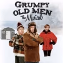 GRUMPY OLD MEN: THE MUSICAL Opens 10/13 in Winnipeg