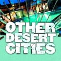 OTHER DESERT CITIES Begins Performances at the Booth Theatre, 10/12