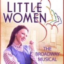 LITTLE WOMEN to Play Marian Theatre and Solvang Festival Theatre
