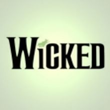 WICKED Comes to Dayton in May; Tickets On Sale 3/19