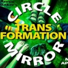 Fells Point Corner Theatre Opens CIRCLE MIRROR TRANSFORMATION, 3/9
