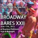 BROADWAY BARES 22 Set for June 17; Tickets Now Available!