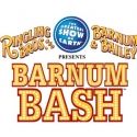 Ringling Bros. and Barnum & Bailey Launch BARNUM BASH National Tour