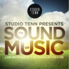 Tickets On Sale Now for Studio Tenn's Summer Production of THE SOUND OF MUSIC at The 