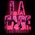 LA CAGE AUX FOLLES Tour Kicks Off Today in Des Moines