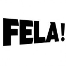 FELA! Comes To Boston, 4/24-5/6