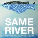 Strike Anywhere Presents SAME RIVER, 2/23-3/3