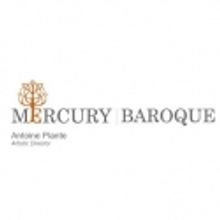 Mercury Baroque Presents A French Valentine, 2/14-18