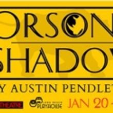 Alive Theatre Presents ORSON'S SHADOW 1/20-2/05