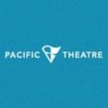 Pacific Theatre's 2012-13 Season to Include SIDE SHOW, THE SPITFIRE GRILL and More