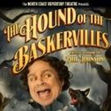 North Coast Repertory Presents Phil Johnson in HOUND OF THE BASKERVILLES, 5/3-6