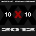 Fells Point Corner Theatre Presents 10X10, 4/13-29