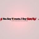 Marcus Center Welcomes YOU SAY TOMATO, I SAY SHUT UP, 4/26-29