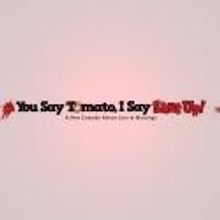 Marcus Center Welcomes YOU SAY TOMATO, I SAY SHUT UP, 4/26-29