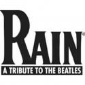 RAIN: A Tribute to The Beatles Returns to TPAC, 5/1-6