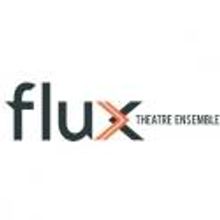 Flux Theatre Ensemble Presents SEASON FIVE: WHAT HAPPENS NOW, Beginning 3/27