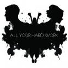 Brimmer Street Theatre Company to Premiere ALL YOUR HARD WORK, 7/21