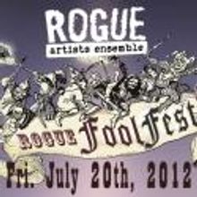 Celebrate April Fools’ Day in July with Rogue Artists Ensemble ROGUE FOOL FEST 2 @ 
